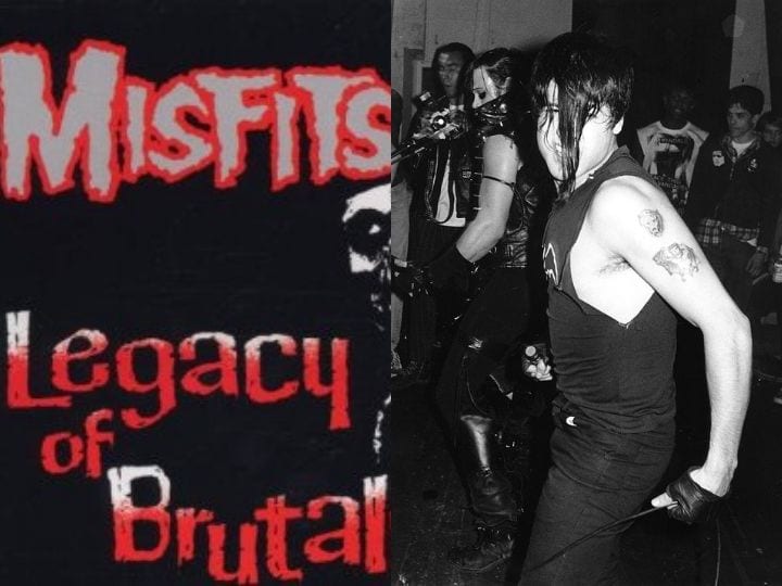 Misfits ‘Legacy Of Brutality’